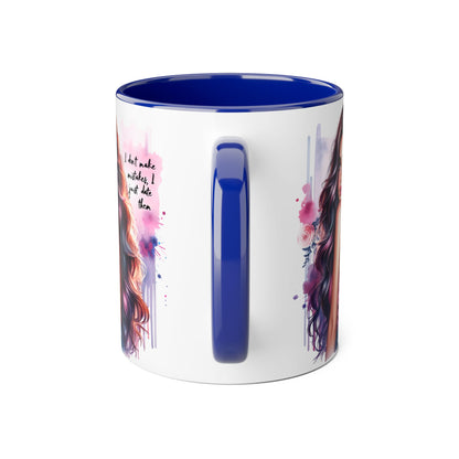 I Don't Make Mistakes, I Date Them Vibrant Accent Mug, Inspirational Coffee Cup, Artful Drinkware, Gift for Her, Motivational Mug, Home Decor, Unique Ceramic Cup