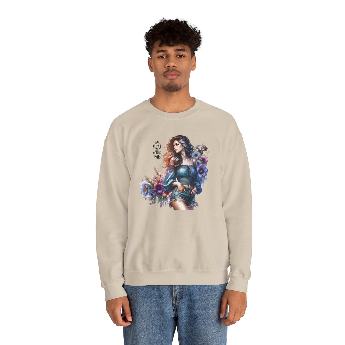 Lost You And Found Me Whimsical Floral Crewneck Sweatshirt | 'Until You Came to Me' Quote | Cozy Gift for Her, Floral Sweatshirt, Relaxed Style, Casual Wear