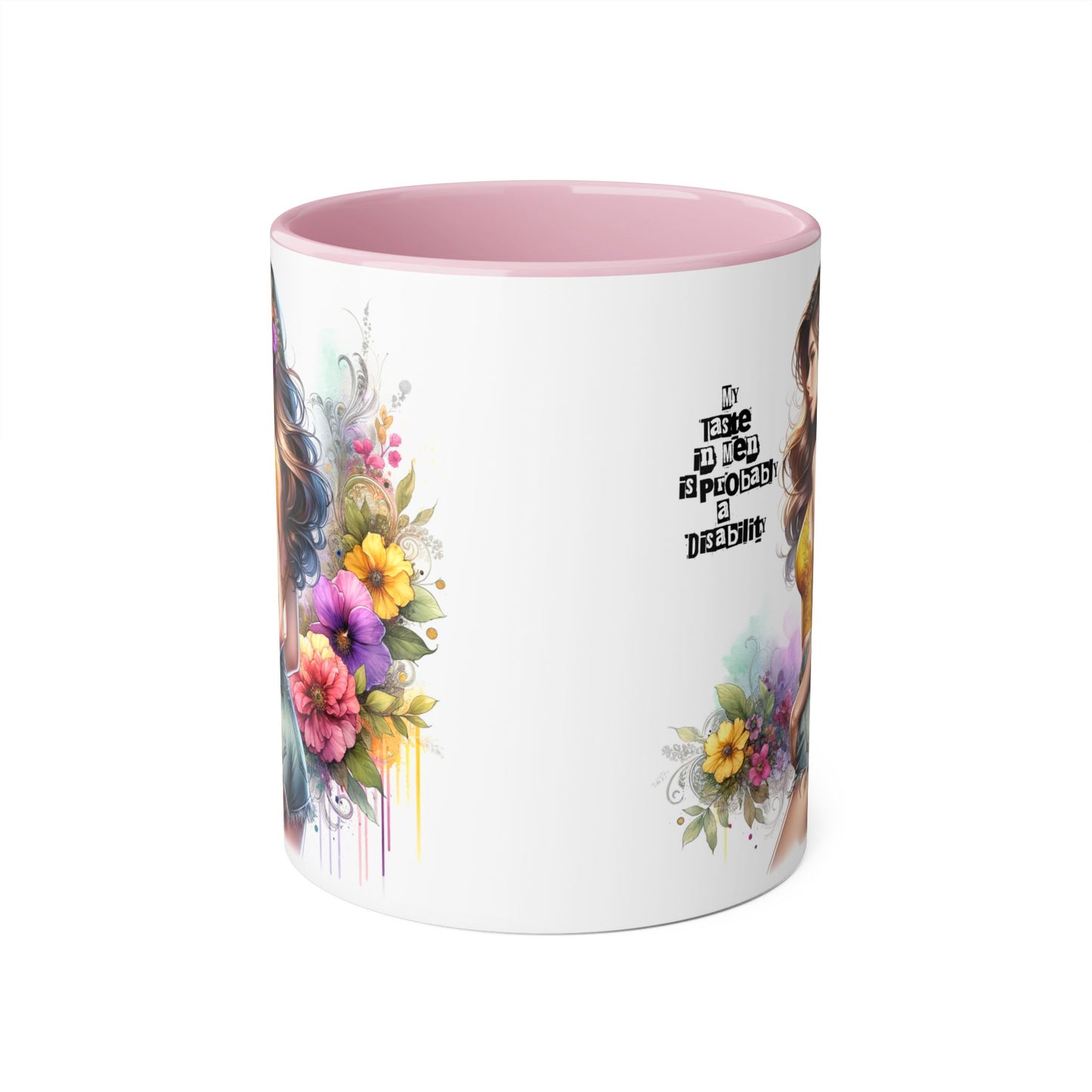 Funny Accent Mug - My Taste in Men is Probably a Disability Humor 11oz Cup