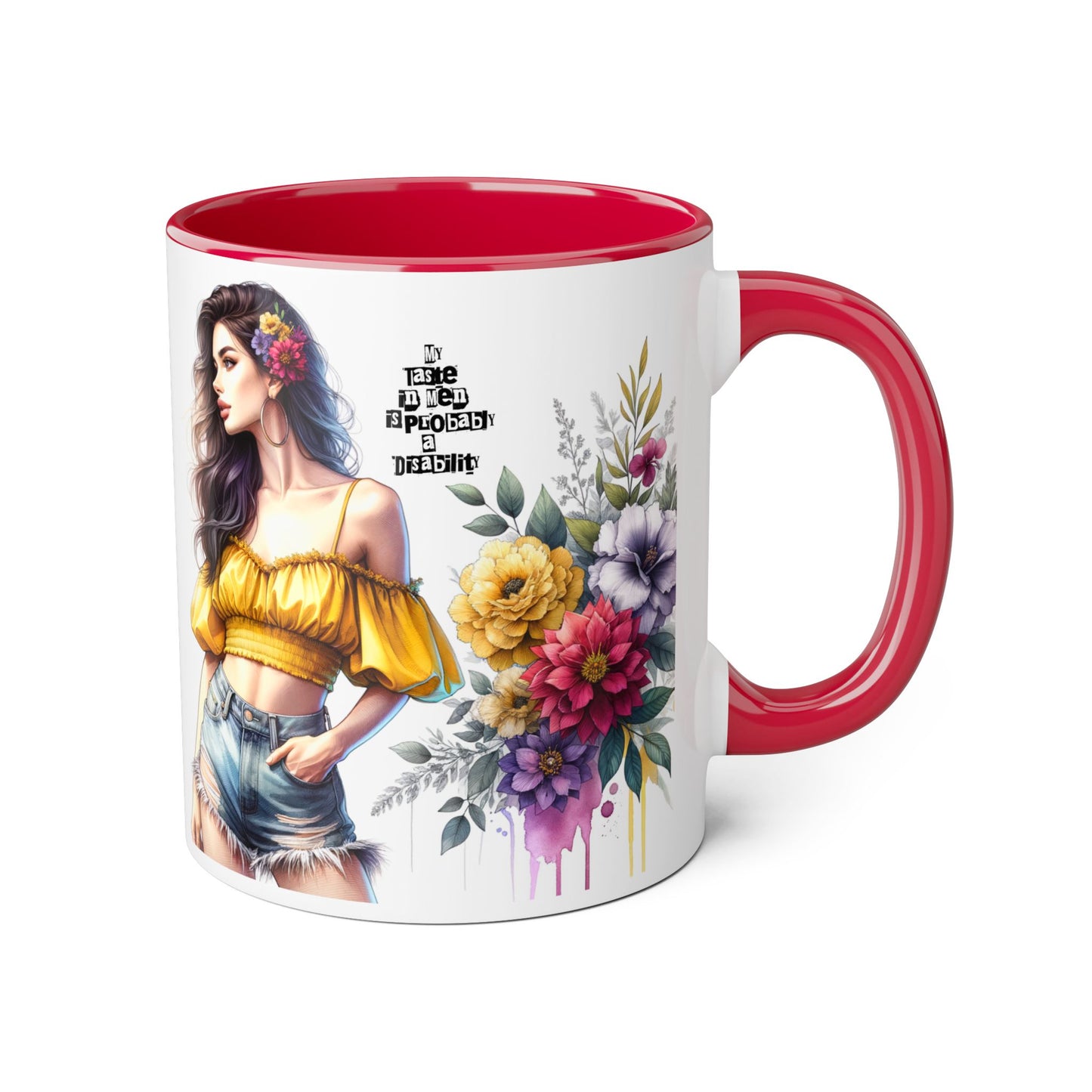 Funny Accent Mug - My Taste in Men is Probably a Disability Humor 11oz Cup