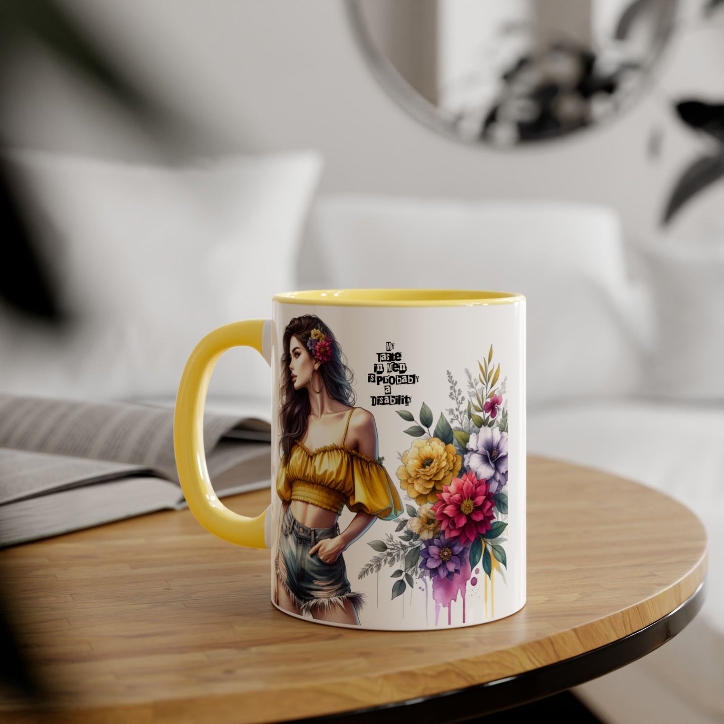 Funny Accent Mug - My Taste in Men is Probably a Disability Humor 11oz Cup