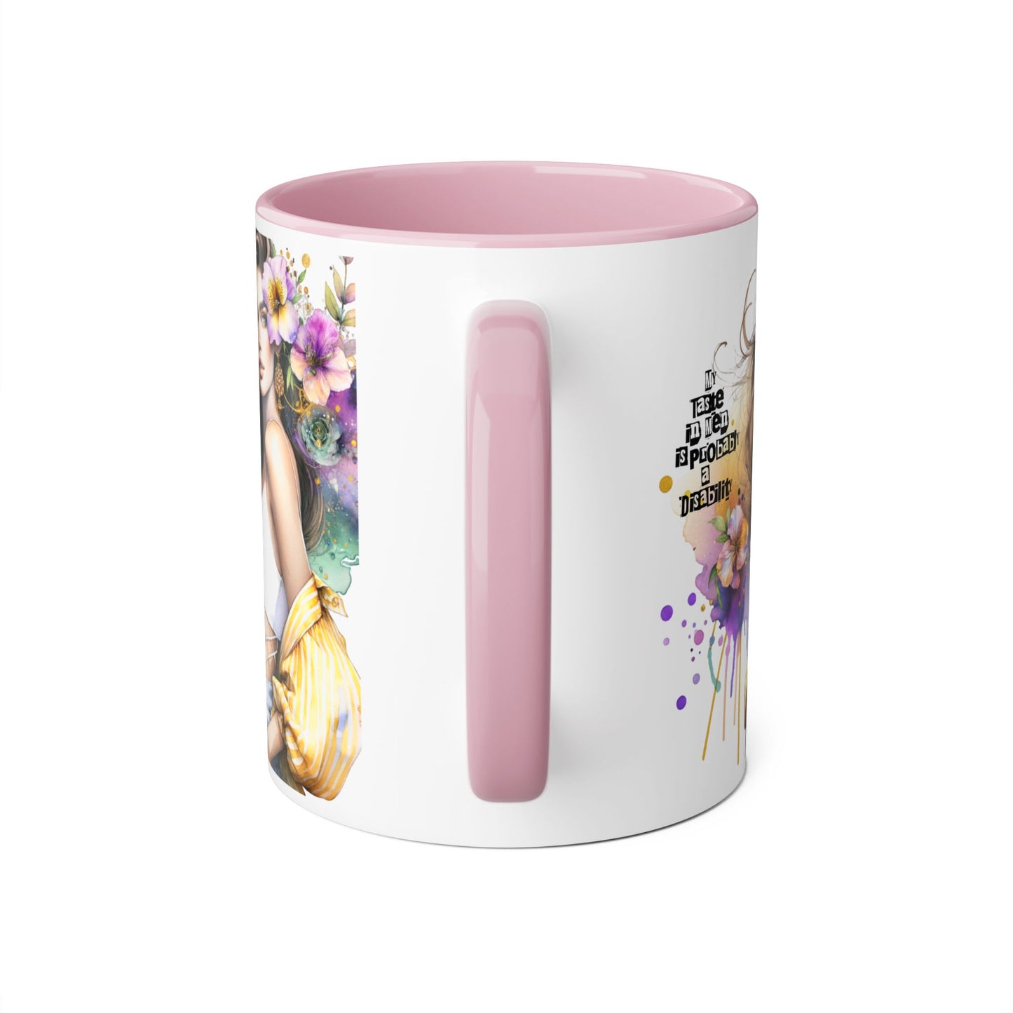 Funny Accent Mug - My Taste in Men is Probably a Disability Humor 11oz Cup