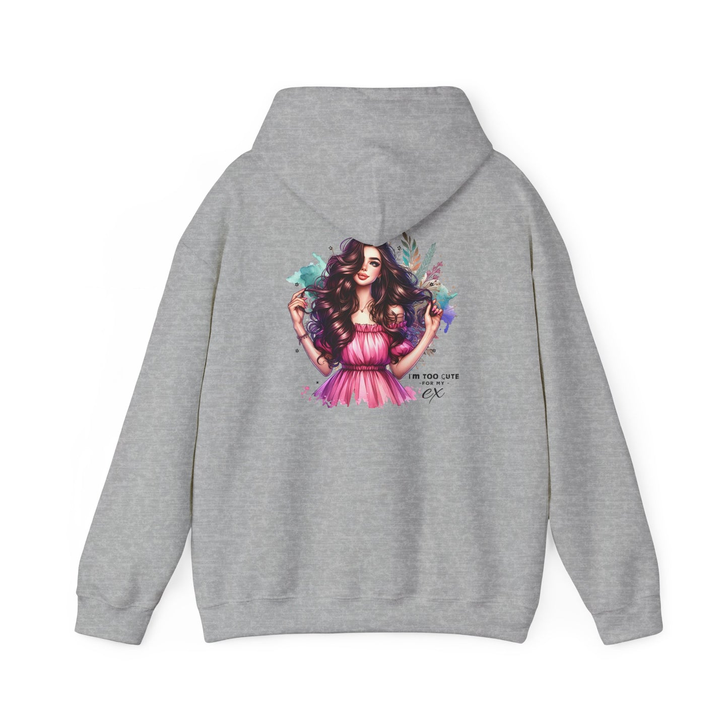 I'm Too Cute For My Ex Colorful Artistic Hooded Sweatshirt, Trendy Unisex Hoodie, Gift for Art Lovers, Cozy Fashion, Casual Streetwear