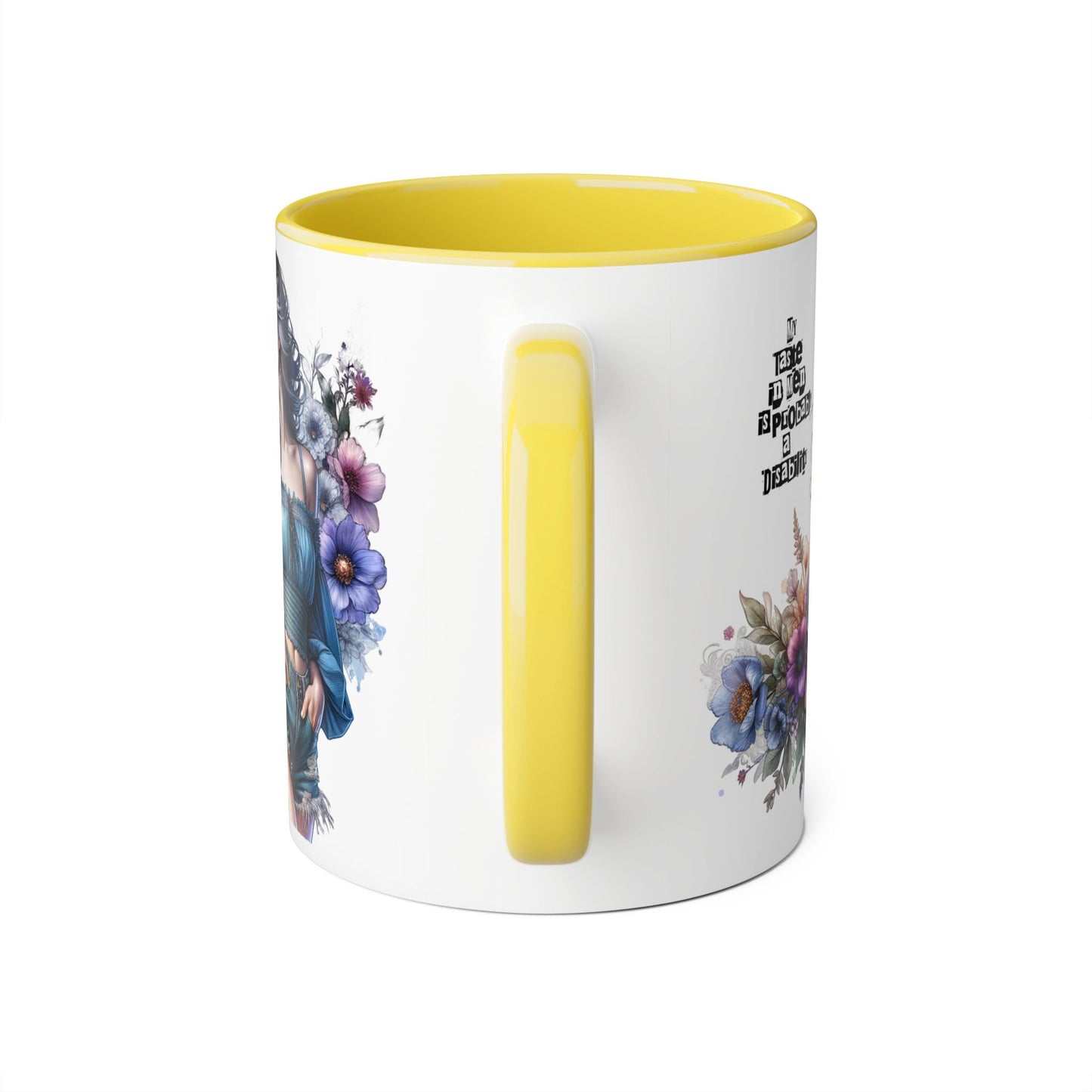 Funny Accent Mug - My Taste in Men is Probably a Disability Humor 11oz Cup