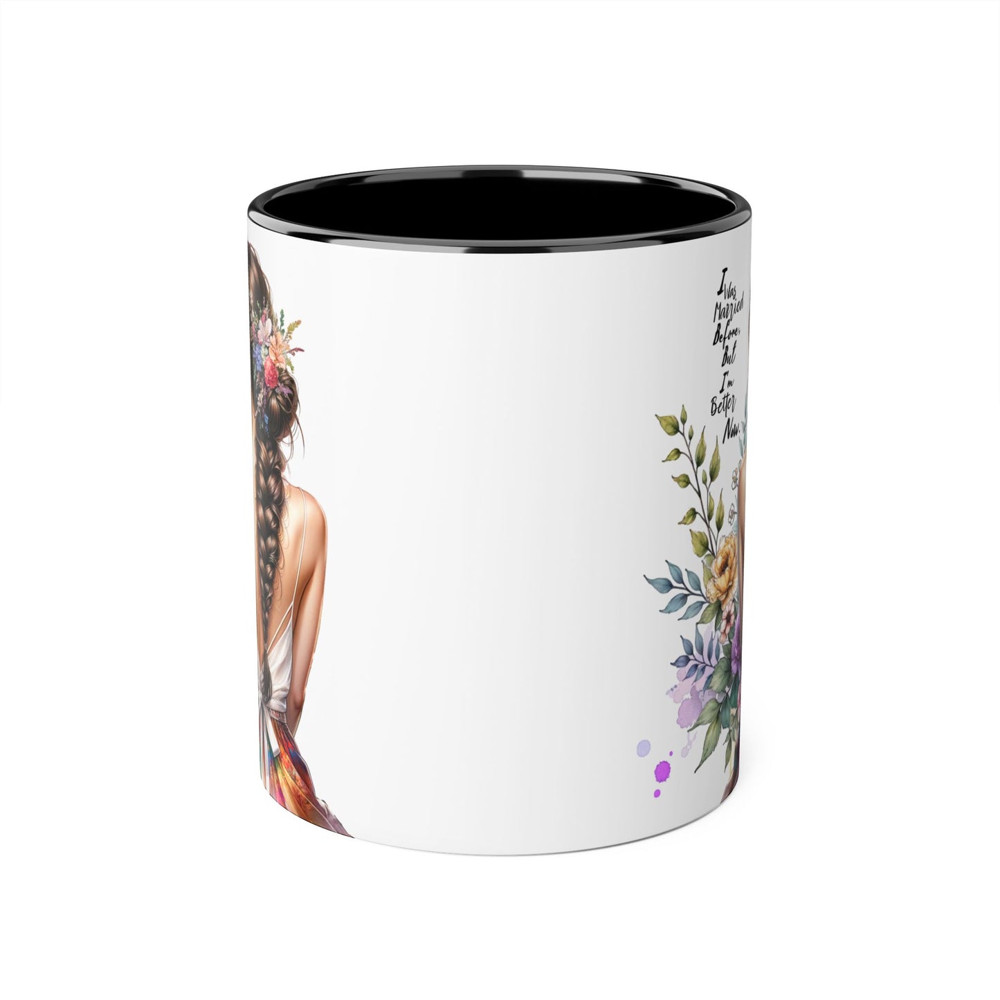I Was Married Before But I'm Better Now Inspirational Floral Accent Mug - Perfect for Gifts, Home Decor, Coffee Lovers, Motivational Quotes, Self-Improvement