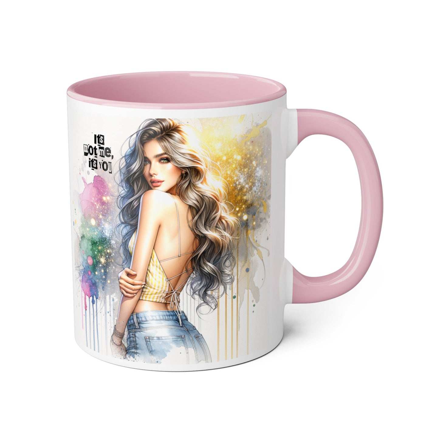 It's Not Me, It's You Humoristic Artistic Accent Mug, Inspirational Coffee Cup, Unique Gift for Artists, Motivational Mug, Colorful Drinkware, Pour Your Passion
