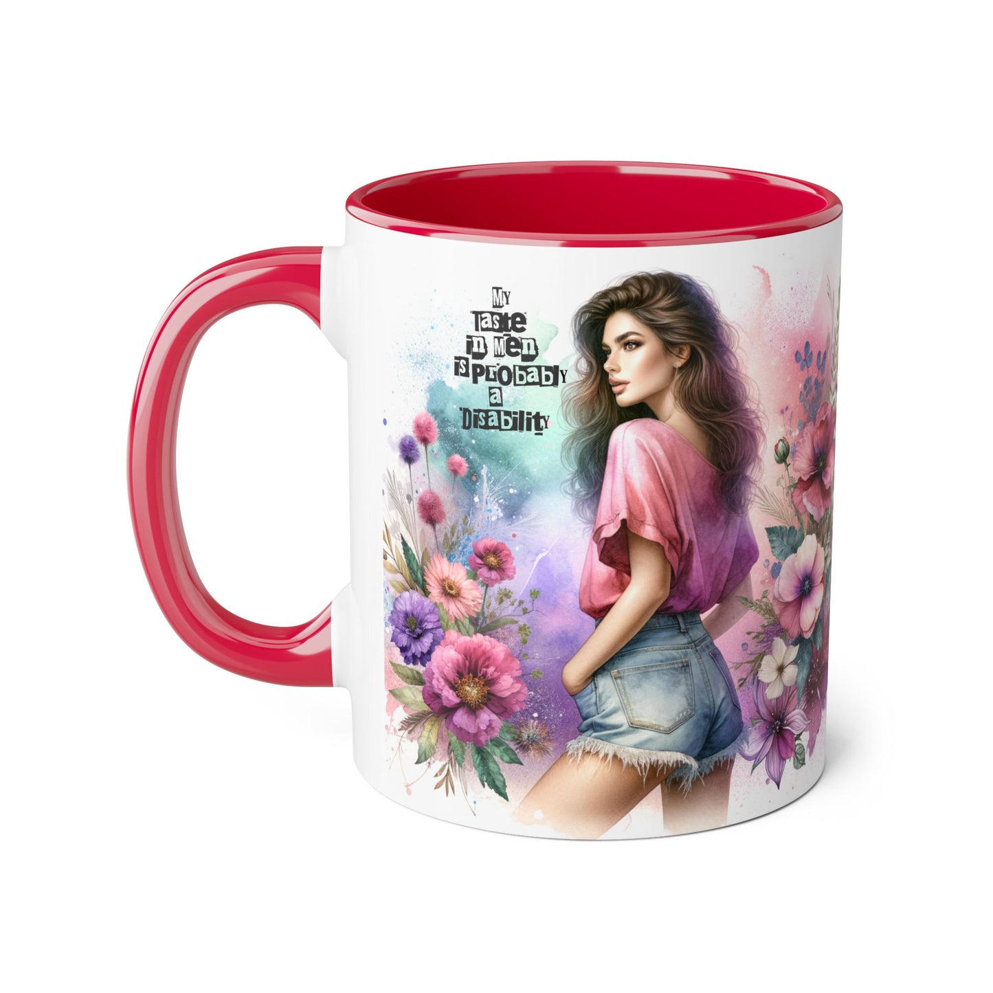 Funny Accent Mug - My Taste in Men is Probably a Disability Humor 11oz Cup