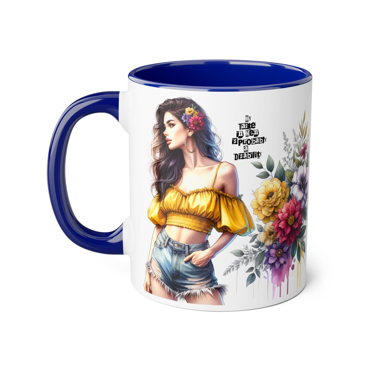 Funny Accent Mug - My Taste in Men is Probably a Disability Humor 11oz Cup