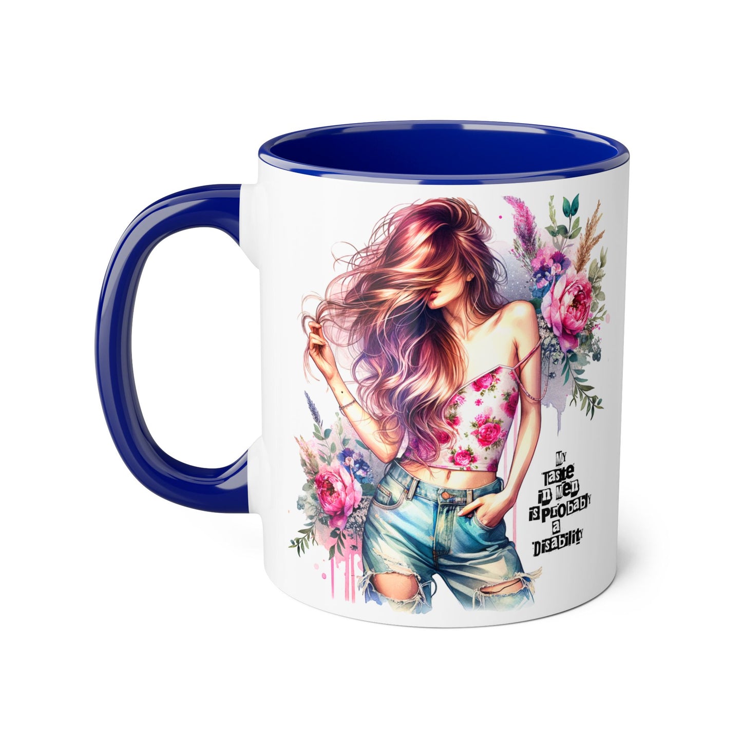 Funny Accent Mug - My Taste in Men is Probably a Disability Humor 11oz Cup