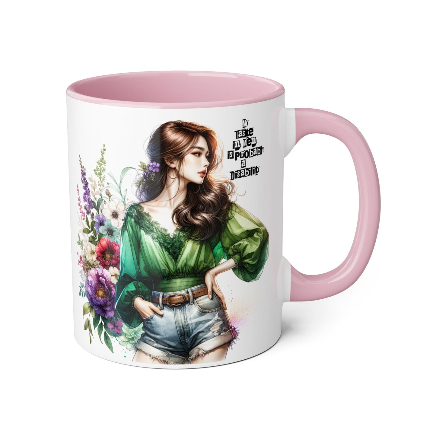 Funny Accent Mug - My Taste in Men is Probably a Disability Humor 11oz Cup