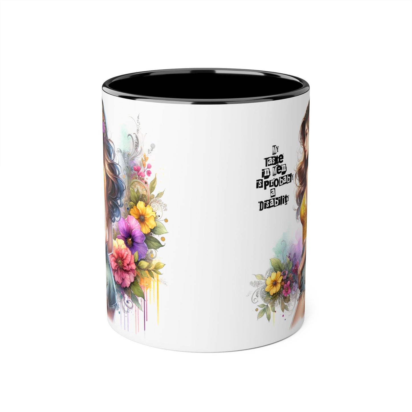 Funny Accent Mug - My Taste in Men is Probably a Disability Humor 11oz Cup