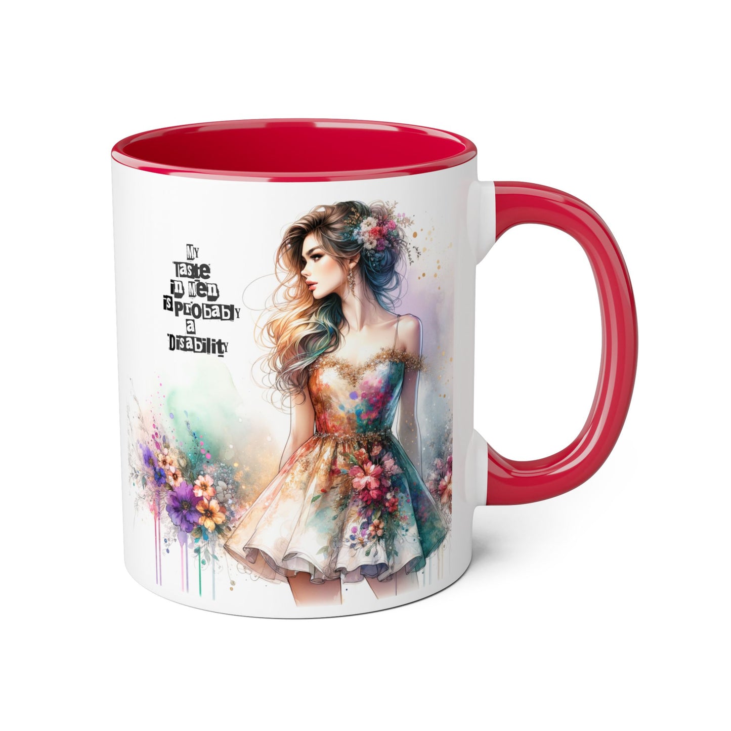 Funny Accent Mug - My Taste in Men is Probably a Disability Humor 11oz Cup