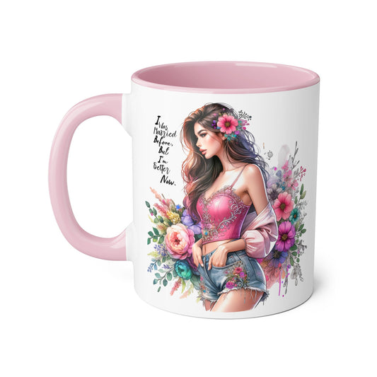 I Was Married Before But I'm Better Now Floral Inspirational Accent Mug, 11oz Coffee Cup, Gift for Her, Motivational Drinkware, Home Decor, Birthday, Friendship