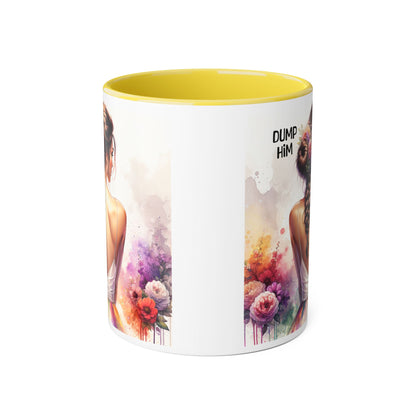 Mug - Dump Him Accent Mug, 11oz