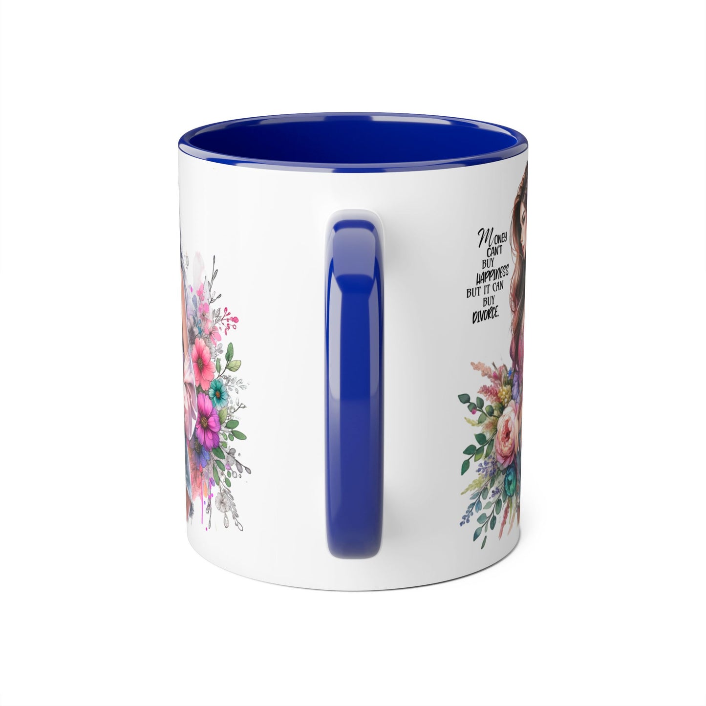 Money Can't Buy Happiness But It Can Buy Divorce Humoristic Floral Inspirational Mug, Gift for Friends, Coffee Cup, Tea Lover, Flower Design, Motivational Quote, Birthday Gift