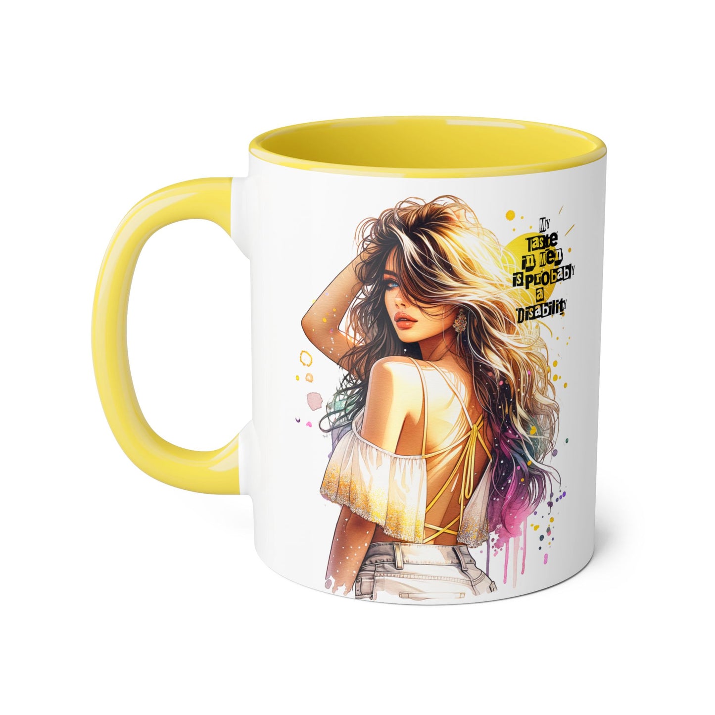 Funny Accent Mug - My Taste in Men is Probably a Disability Humor 11oz Cup