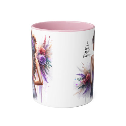I Can Buy Myself Flowers Floral Artwork Accent Mug, Gift for Flower Lovers, Inspirational Coffee Cup, Unique Home Decor, Mother's Day Present