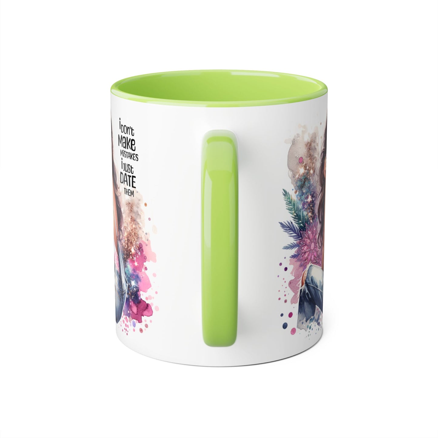 Accent Mug - I Don't Make Mistakes, I Date Them
