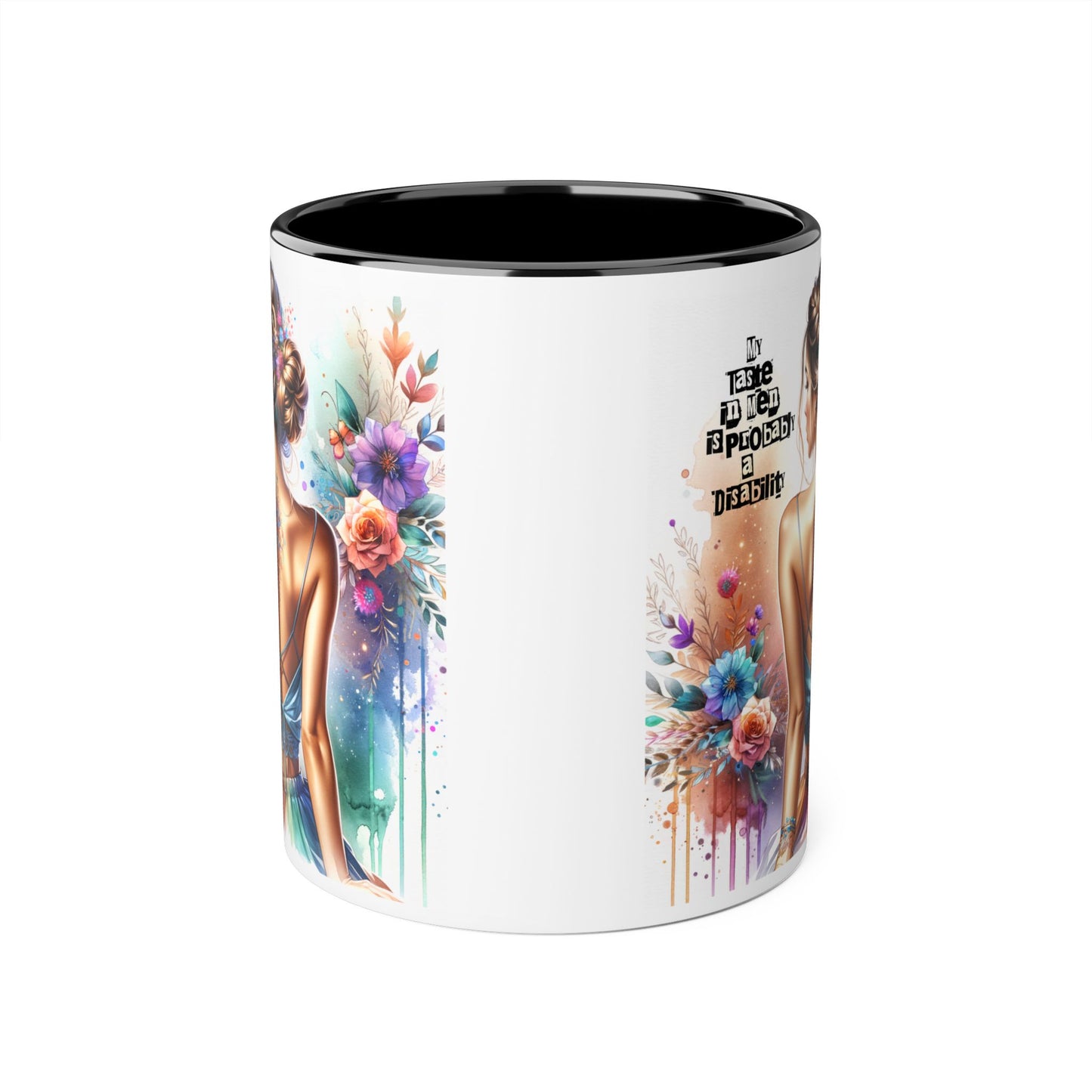 Funny Accent Mug - My Taste in Men is Probably a Disability Humor 11oz Cup