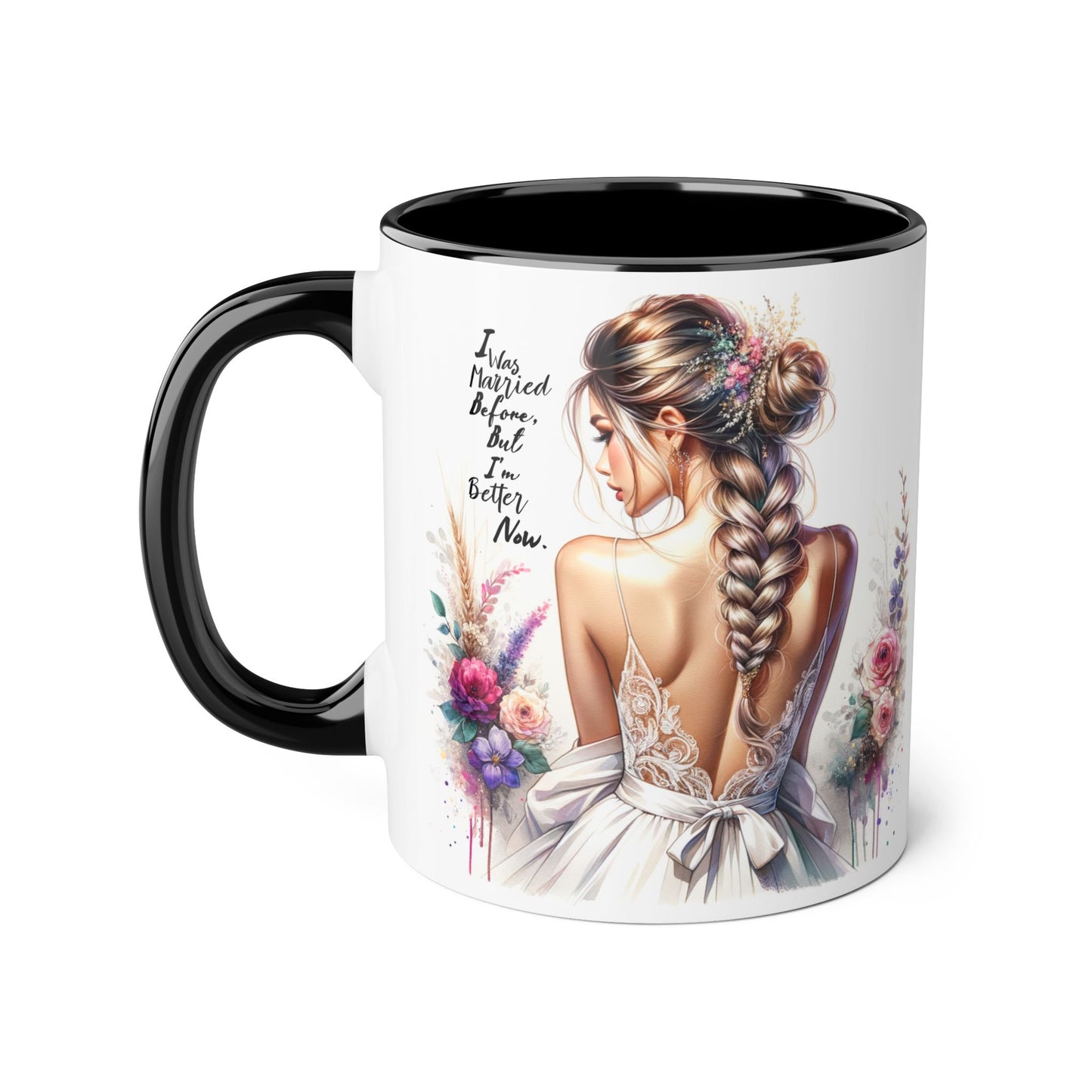 I Was Married Before But I'm Better Now Humoristic Chic Inspirational Accent Mugs, Motivational Gifts for Her, Flower Decor Coffee Cups, Unique Wedding or Bridal Shower Present, [...]