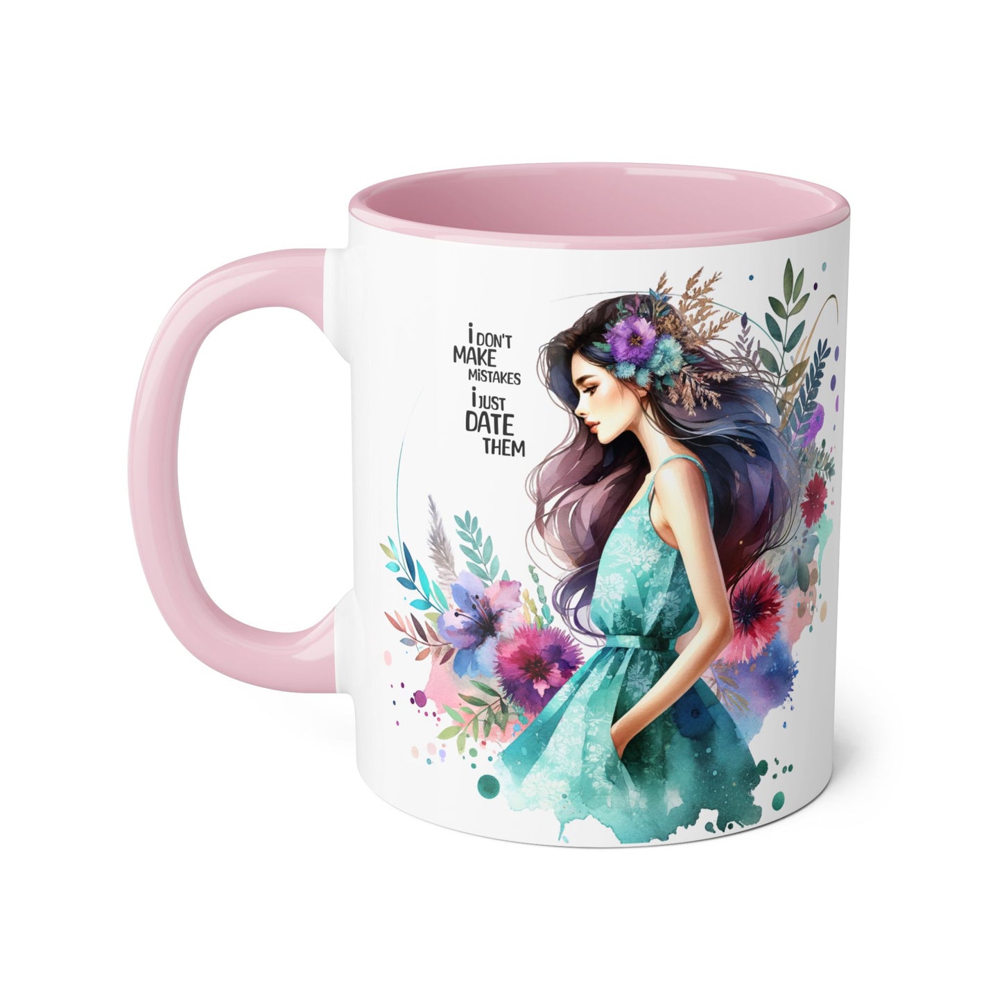 I Don't Make Mistakes, I Date Them Watercolor Floral Accent Mugs, Inspirational Coffee Cup for Nature Lovers, Gift for Her, Self-Care, Boho Style