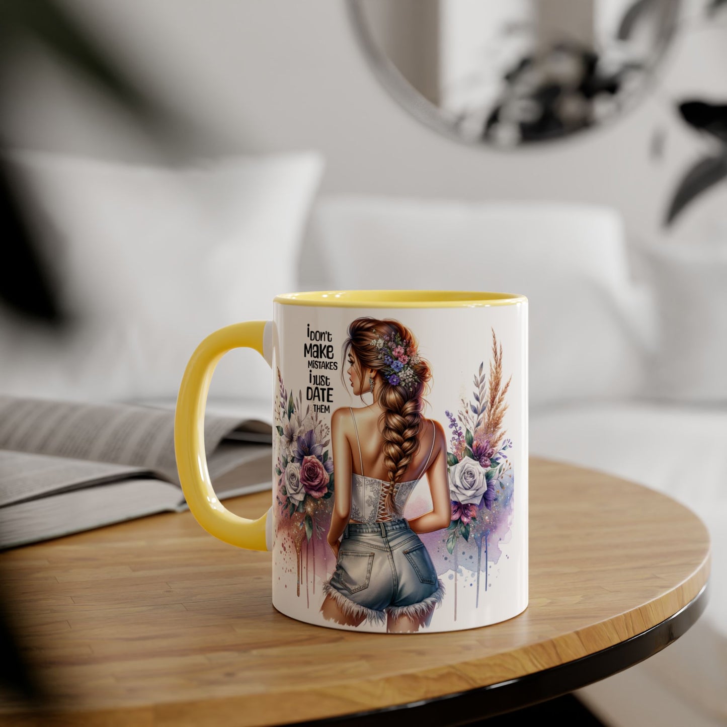 I Don't Make Mistakes, I Date Them Accent Mugs, 11oz