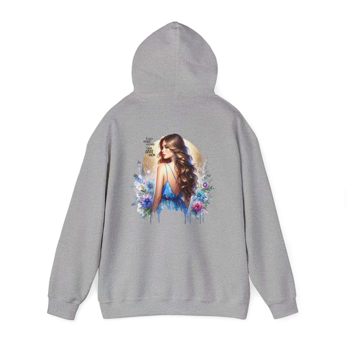 I Don`t  Make Mistakes, I Just Date Them Bohemian Dreamer Hooded Sweatshirt – Cozy Unisex Pullover for Artsy Vibes, Perfect Gift, Art Lovers, Comfortable Wear, Casual Style