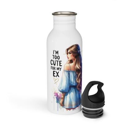 I'm Too Cute For My Ex Stainless Steel Water Bottle, Stylish Hydration, Gift for Her, Eco-Friendly Travel Mug, Funny Sayings Bottle, Gym Hydration
