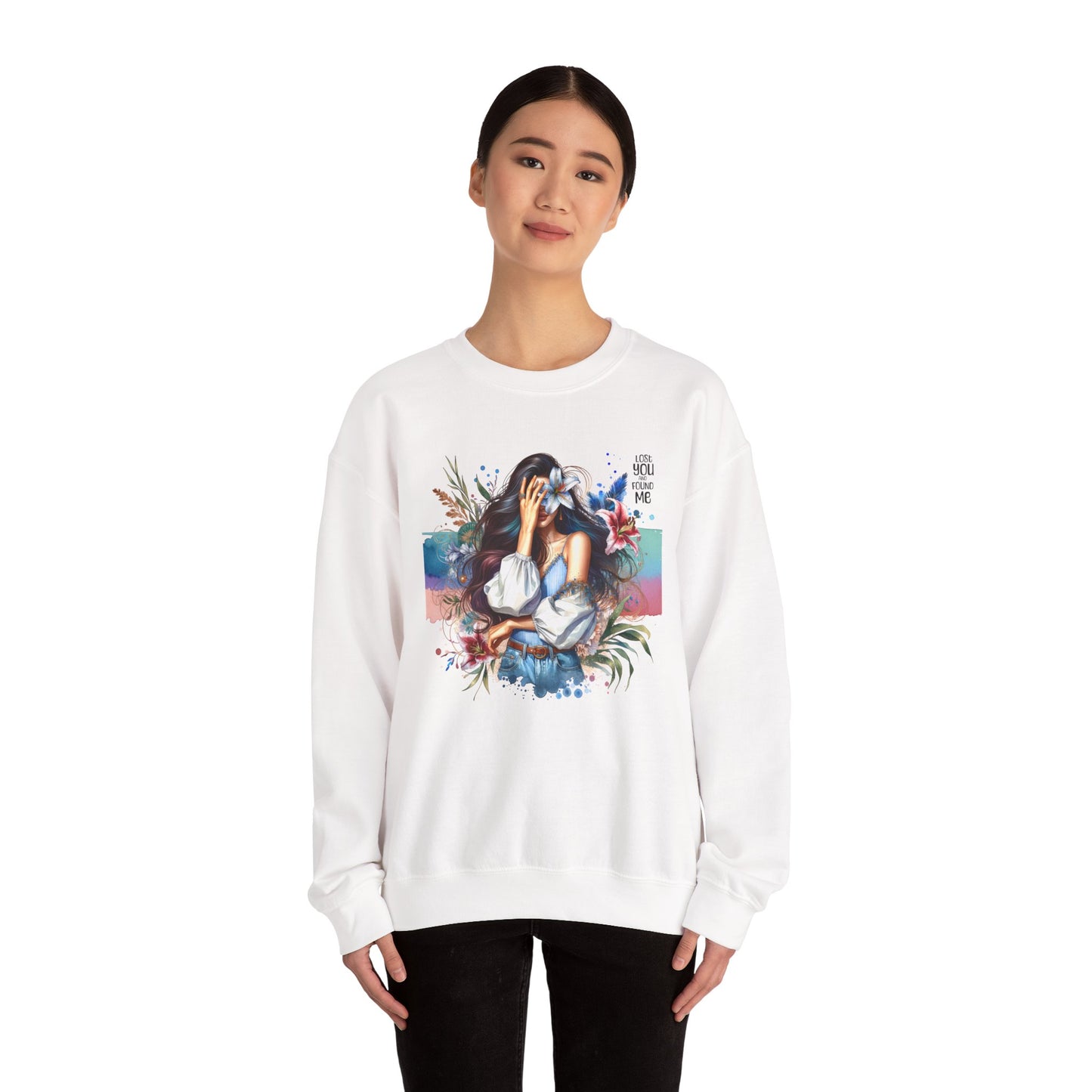 Lost You And Found Me Artistic Unisex Sweatshirt for Comfort and Style - Cozy Apparel, Gift for Her, Trendy Fashion, Relaxed Fit, Casual Wear