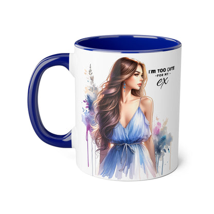 I'm Too Cute For My Ex Stylish Accent Mug, I'm Too Cute for My Ex Gift, Cute Coffee Cups, Artistic Mugs for Her, Birthday or Friendship Gift