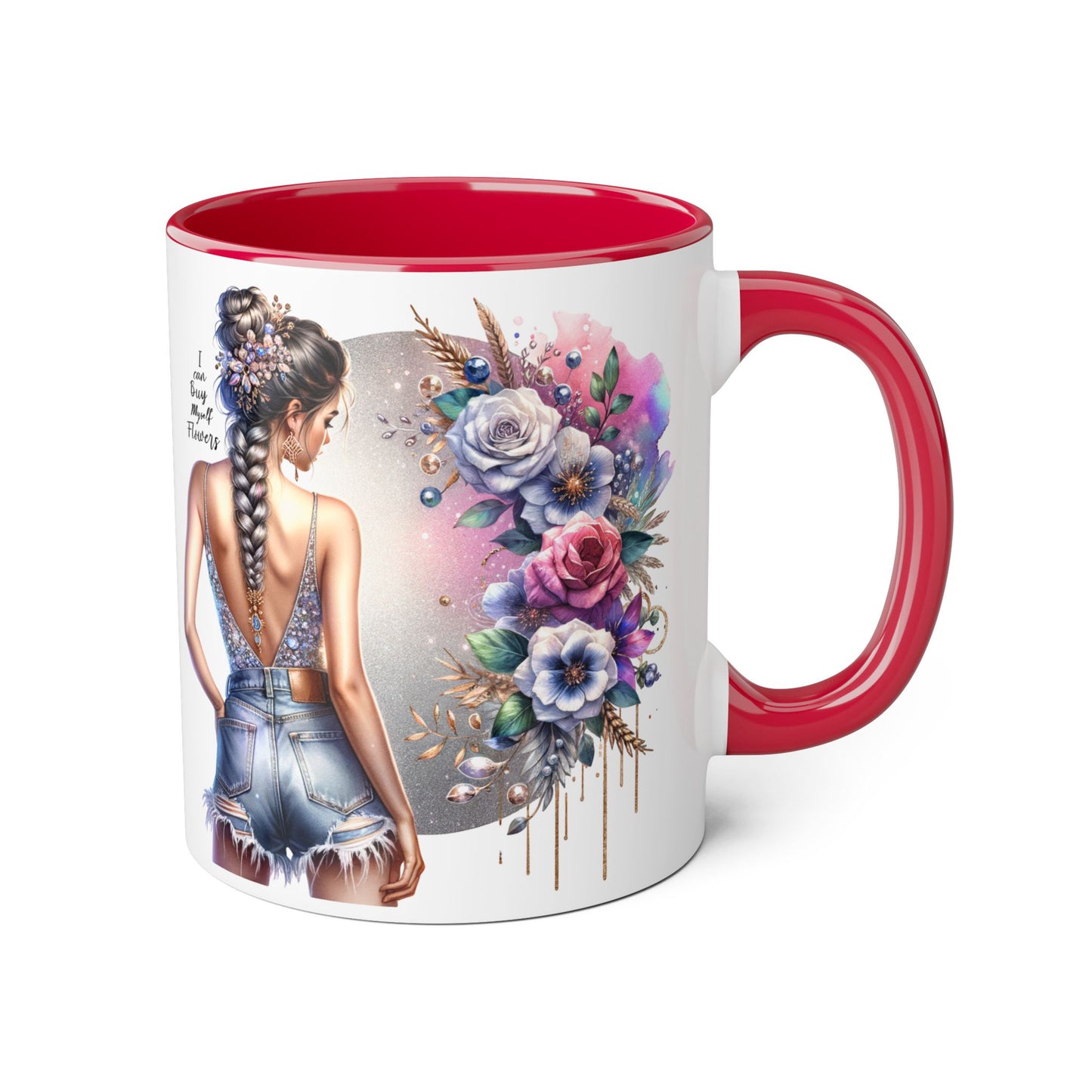 I Can Buy Myself Flowers Floral Accent Mugs for Nature Lovers, Inspirational Gifts, Cozy Home Decor, Coffee Tea Mug, Spring and Summer Vibes