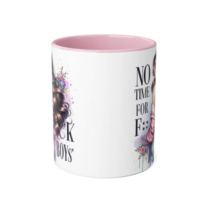 Funny Accent Mug - No Time For F*boys 11oz