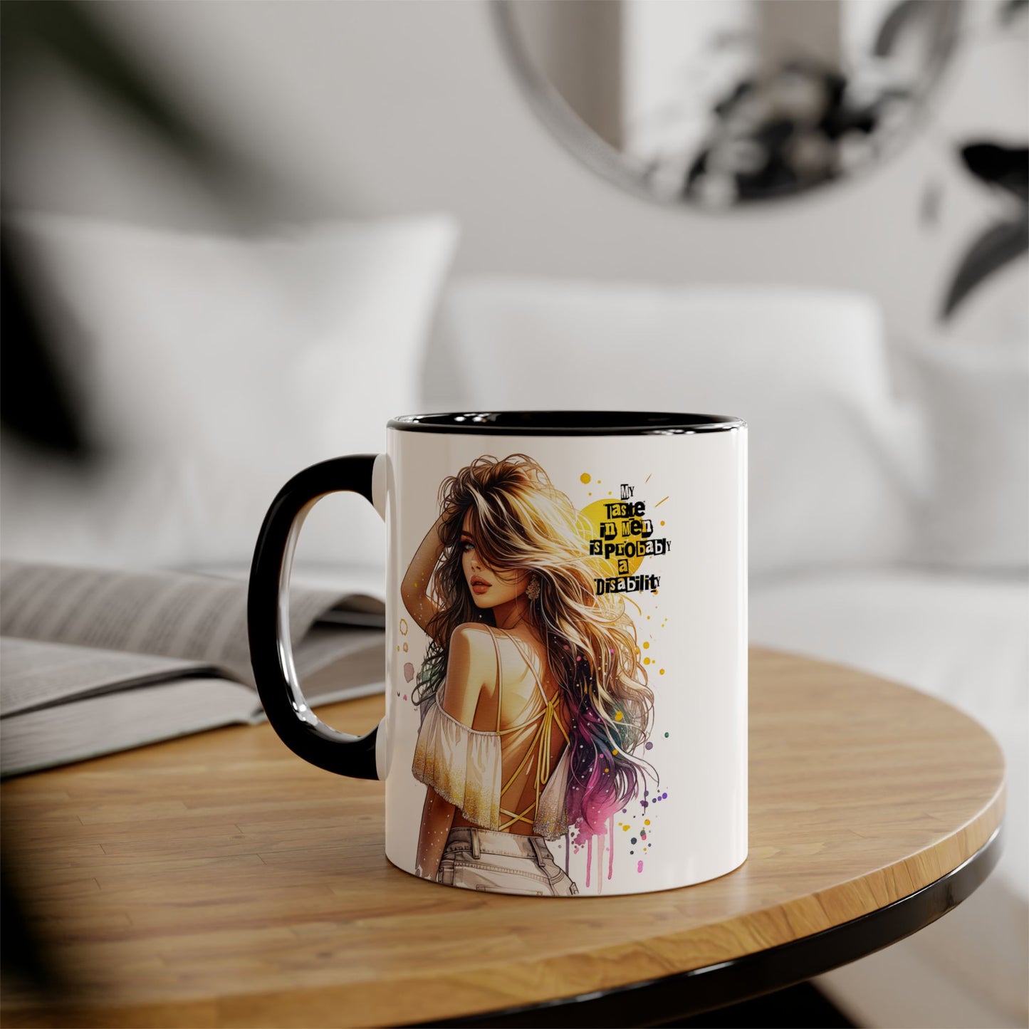 Funny Accent Mug - My Taste in Men is Probably a Disability Humor 11oz Cup