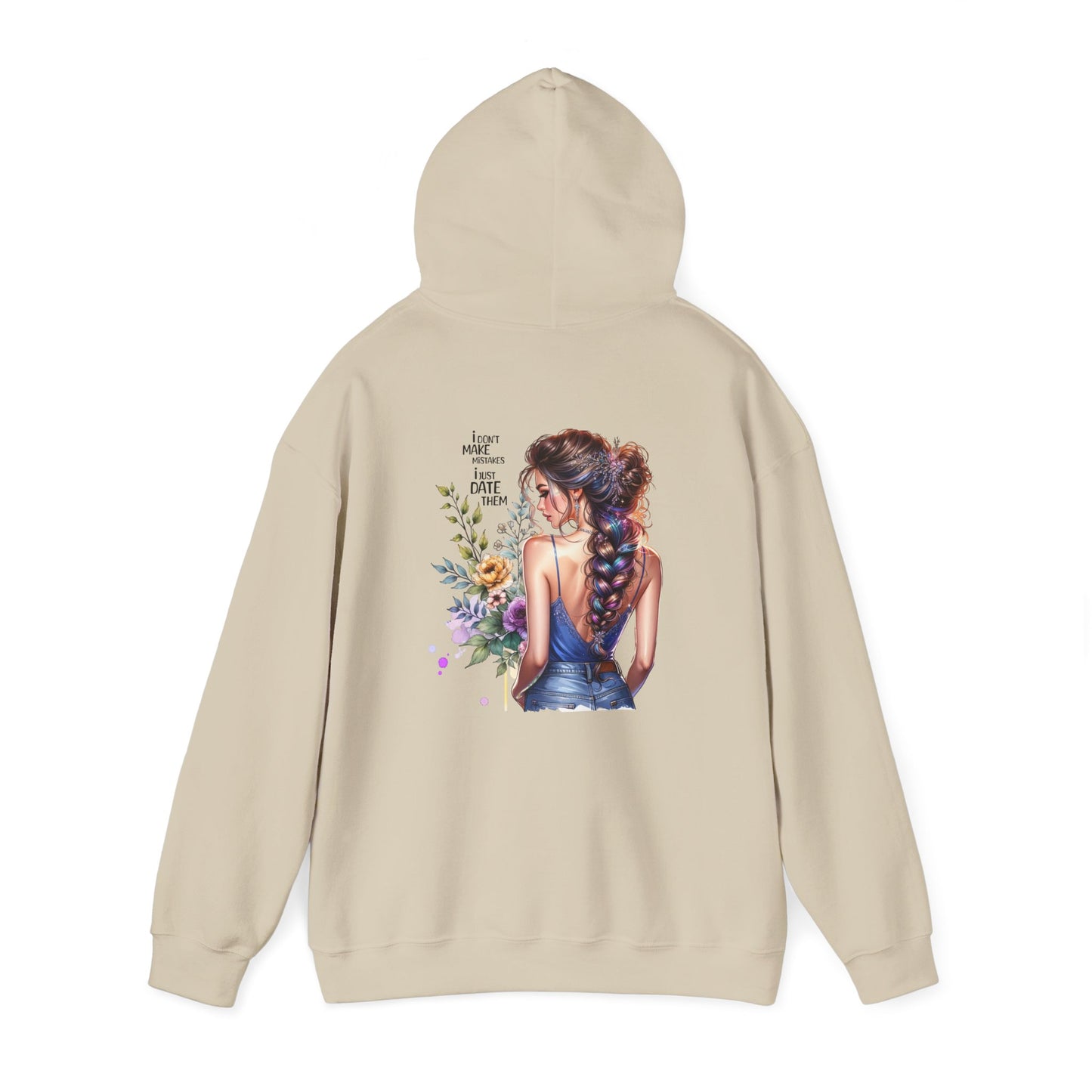 I Don`t  Make Mistakes, I Just Date Them Charming Floral Art Sweatshirt for Nature Lovers, Cozy Unisex Hoodie, Gift for Her, Casual Wear, Spring Style