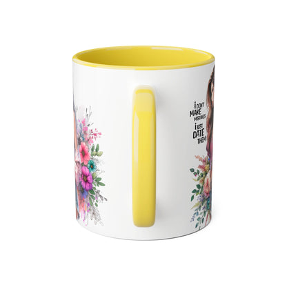 I Don't Make Mistakes, I Date Them Floral Accent Mug, Coffee Lover Gift, Tea Time Delight, Beautiful Floral Cup, Unique Gift for Her, Coffee Mug with Woman Design