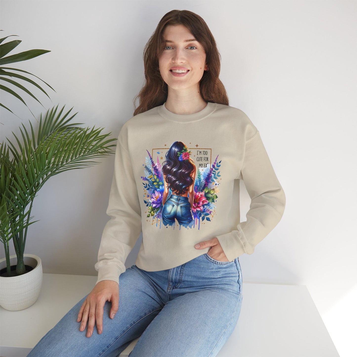 I'm Too Cute For My Ex Floral Art Crewneck Sweatshirt - Stylish, Cozy Unisex Sweatshirt for Casual Wear, Gift for Her, Fashion Trend, Inspirational Quote