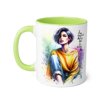I Was Married Before But I'm Better Now Humoristic Inspirational Art Mug - Custom Accent Coffee Cup for Motivation, Gift for Friends, Positive Vibes, Home Decor, Unique Art