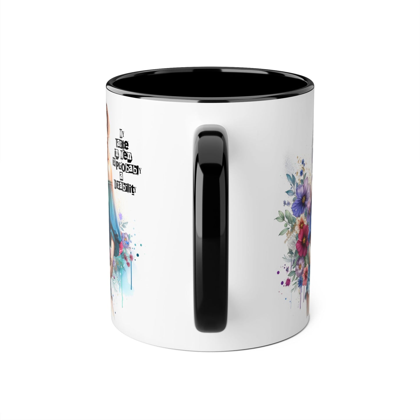 Funny Accent Mug - My Taste in Men is Probably a Disability Humor 11oz Cup