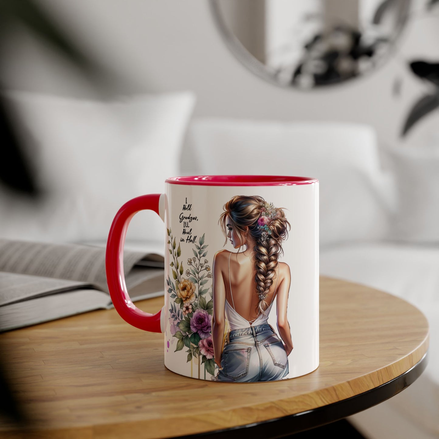 I Hold Grudges, I'll Heal in Hell  Humoristic Floral Back-View Accent Mug, Inspirational Coffee Cup, Perfect Gift for Friends, Mother's Day, Home Decor, Tea Lovers