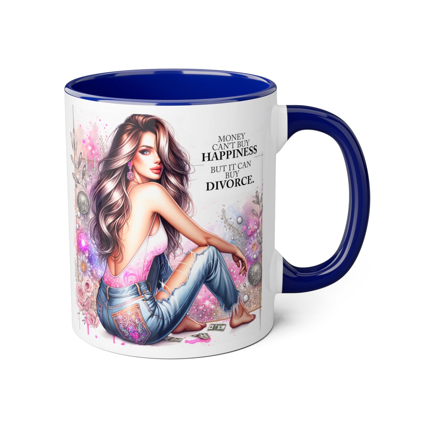 Money Can't Buy Happiness But It Can Buy Divorce Humoristic  Accent Mug | Funny Coffee Cup | Gift for Her | Unique Barware for Friends | Birthday & Self-Care Mug