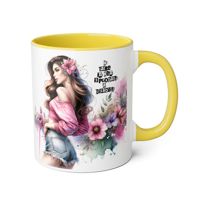 Funny Accent Mug - My Taste in Men is Probably a Disability Humor 11oz Cup