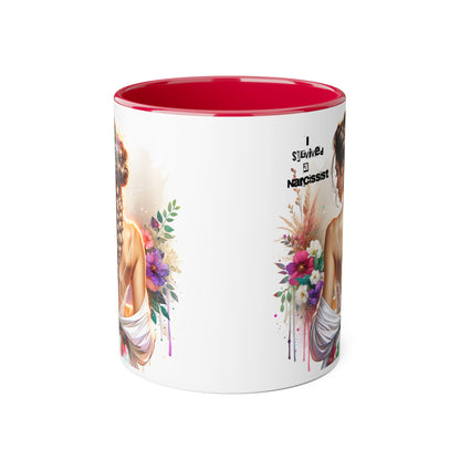 Narcissist Accent Mug, Coffee Cup for Self-Love, Gift for Her, Inspirational Mug, Floral Art Ceramic Mug