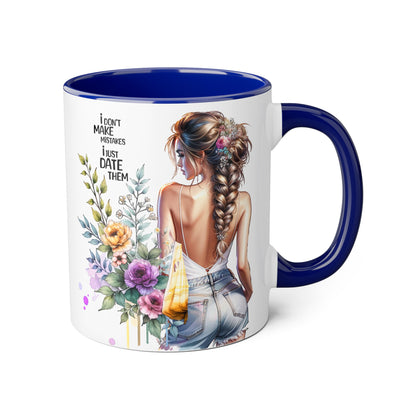 I Don't Make Mistakes, I Date Them Chic Floral Accent Mug for Her, Coffee Lover Gift, Fun Quote Mug, Stylish Kitchen Decor, Best Friend Gift