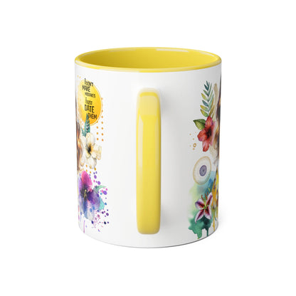 I Don't Make Mistakes, I Date Them Vibrant Floral Accent Mugs - Coffee Lovers Gift, Artful Drinkware, Unique Home Decor, Birthday Present, Inspirational Mug