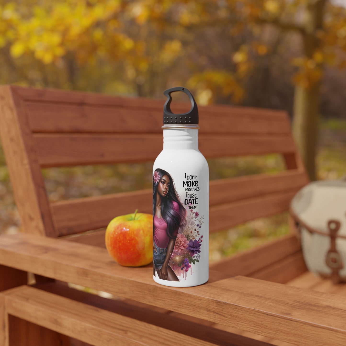 I Don't Make Mistake, I Date Them Stainless Steel Water Bottle