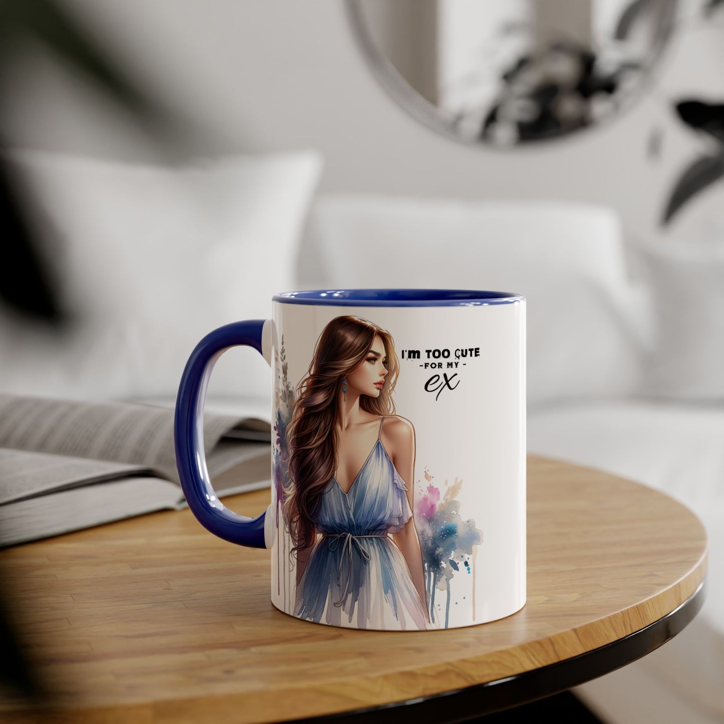 I'm Too Cute For My Ex Stylish Accent Mug, I'm Too Cute for My Ex Gift, Cute Coffee Cups, Artistic Mugs for Her, Birthday or Friendship Gift