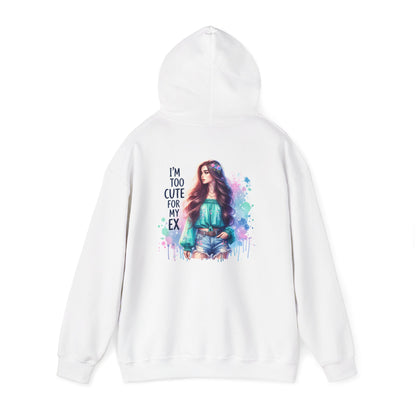 I'm Too Cute For My Ex Hoodie - Trendy Unisex Heavy Blend™ Sweatshirt for Casual Style, Gift for Friends, Streetwear, Lounge Wear, Fun Fashion