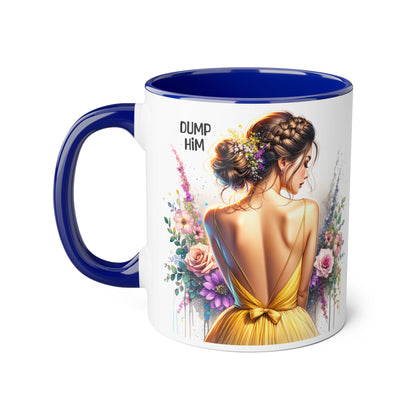 Dump Him Funny Accent Mug 11oz