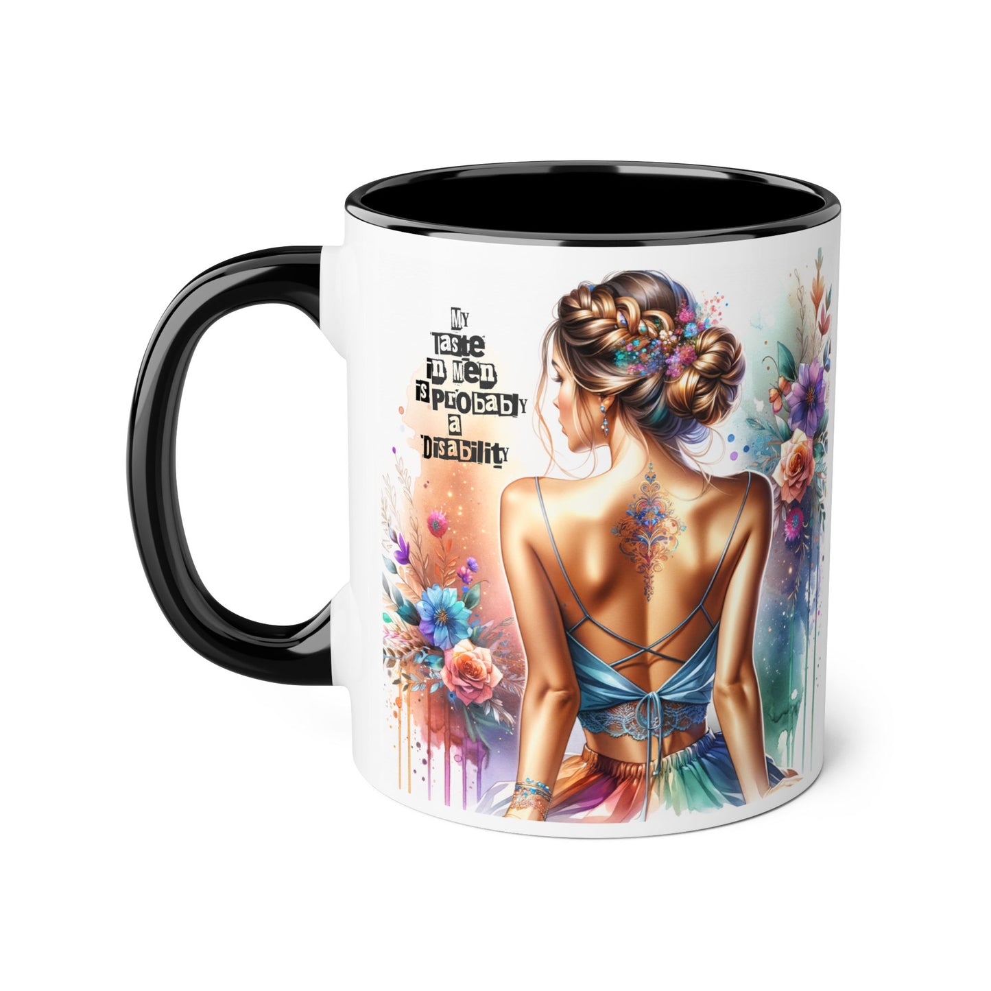 Funny Accent Mug - My Taste in Men is Probably a Disability Humor 11oz Cup
