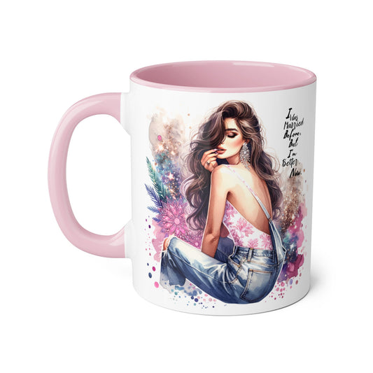 I Was Married Before But I'm Better Now Humoristic Chic Art Mug: Inspirational Quote Coffee Cup, Gift for Her, Fashion Lover Mug, Watercolor Design, Home Decor
